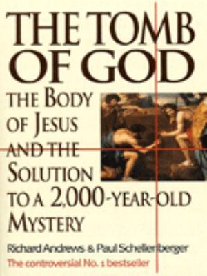 The Tomb of God : Body of Jesus and the Solutio... B008IR030E Book Cover