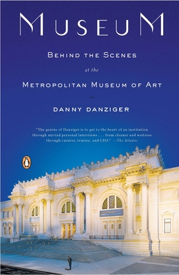 Museum: Behind the Scenes at the Metropolitan M... 0143114263 Book Cover