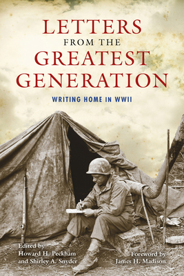 Letters from the Greatest Generation: Writing H... 025302448X Book Cover