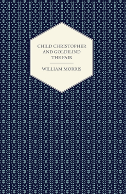 Child Christopher and Goldilind the Fair (1895) 1447470389 Book Cover