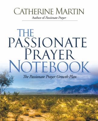 The Passionate Prayer Notebook 0976688689 Book Cover