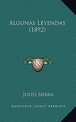 Algunas Leyendas (1892) [Spanish] 1169120644 Book Cover