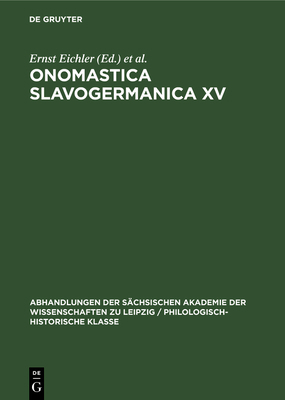 Ernst Eichler; Hans Walther: Onomastica Slavoge... [German] 3112532732 Book Cover