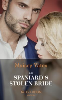 The Spaniard's Stolen Bride (Brides of Innocenc... 0263270335 Book Cover