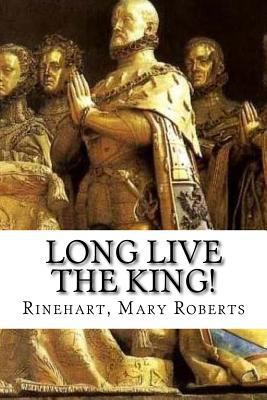 Long Live the King! 1539461807 Book Cover