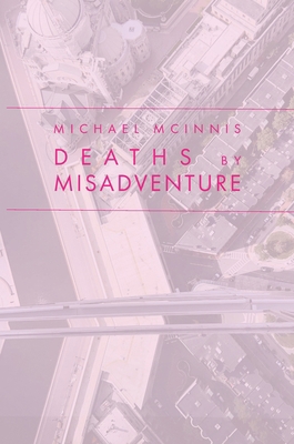 Deaths by Misadventure 1949279502 Book Cover