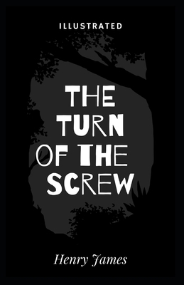 Paperback The Turn of the Screw Illustrated Book