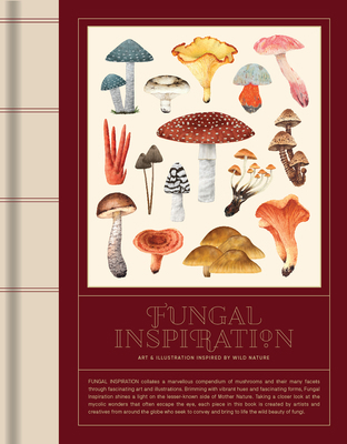 Fungal Inspiration: Art and Illustration Inspir... 9887566616 Book Cover