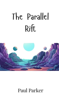 The Parallel Rift 9908008242 Book Cover