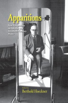 Apparitions: Essays on Adorno and Twentieth-Cen... 1138870374 Book Cover