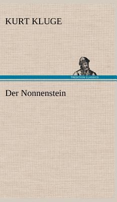 Der Nonnenstein [German] 3847253921 Book Cover