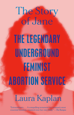 The Story of Jane: The Legendary Underground Fe... 0593471083 Book Cover