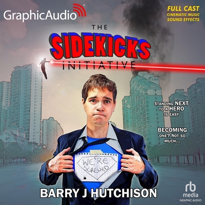 The Sidekicks Initiative [Dramatized Adaptation] B0BYHBMW44 Book Cover