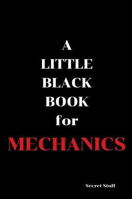 A Little Black Book: For Mechanics 1096596822 Book Cover