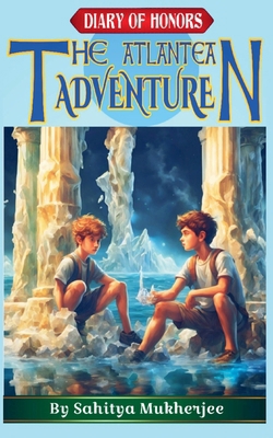 The Atlantean Adventure B0D9CD5J4N Book Cover