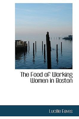 The Food of Working Women in Boston 0554849208 Book Cover