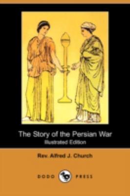 The Story of the Persian War (Illustrated Editi... 1409916715 Book Cover