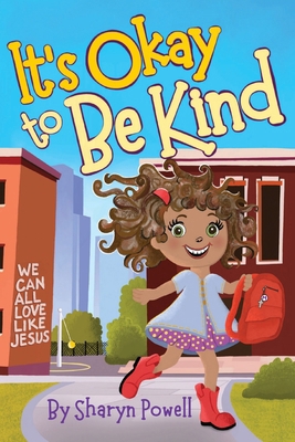 It's Okay to Be Kind 1953978355 Book Cover