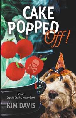 Cake Popped Off! B0CG2MZFX4 Book Cover