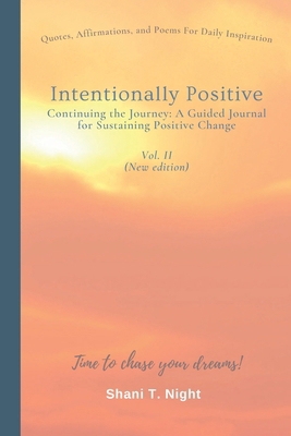 Intentionally Positive Continuing the Journey: ... 1953364403 Book Cover