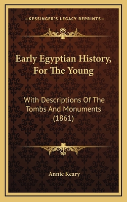 Early Egyptian History, For The Young: With Des... 1164802232 Book Cover