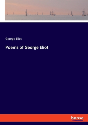 Poems of George Eliot 3337483763 Book Cover