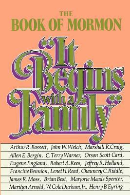 The Book of Mormon: It begins with a family 0877479879 Book Cover