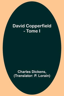 David Copperfield - Tome I [French] 935772060X Book Cover