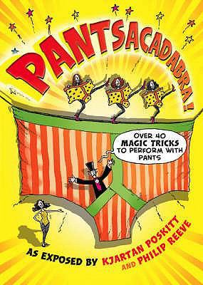 Pantsacadabra! A Conjuror's Compendium of Under... 1407104659 Book Cover