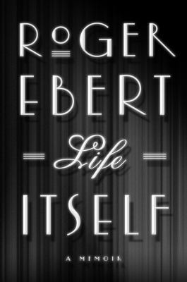 Life Itself: A Memoir 0446584975 Book Cover