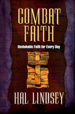 Combat Faith : Unshakable Faith for Every Day 1888848332 Book Cover