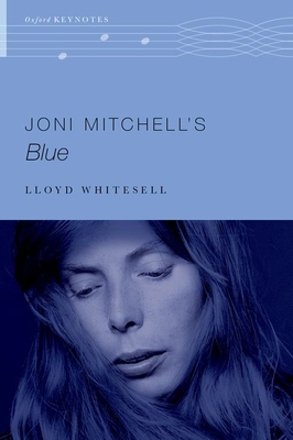 Joni Mitchell's Blue 0197686826 Book Cover