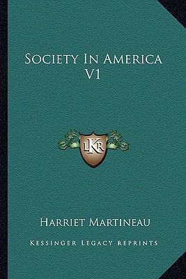 Society In America V1 1163295655 Book Cover