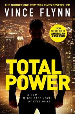 Total Power (Volume 19) (The Mitch Rapp Series) 1471170764 Book Cover