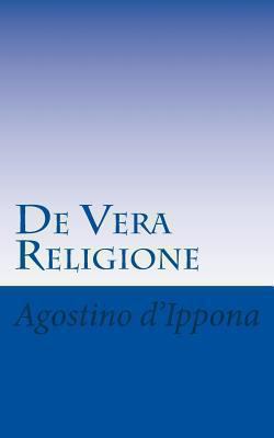 De Vera Religione [Italian] 1783362316 Book Cover