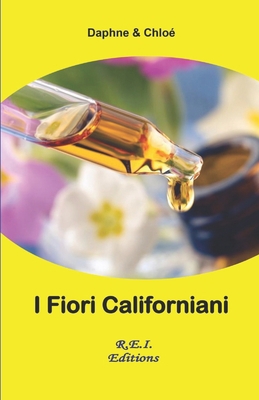 I Fiori Californiani [Italian] 2372970178 Book Cover
