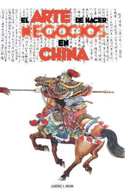 El arte de hacer negocios en China: Una guía pr... [Spanish] 1539447685 Book Cover