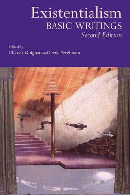 Existentialism: Basic Writings (Second Edition) 0872205959 Book Cover