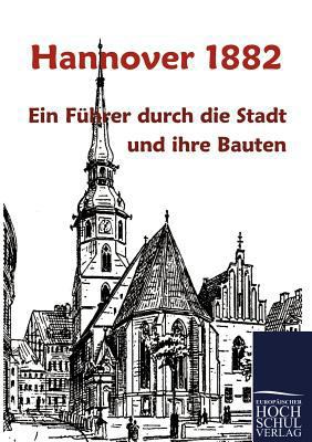 Hannover 1882 [German] 3867414939 Book Cover