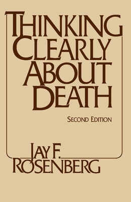Thinking Clearly about Death 087220426X Book Cover