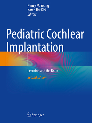 Pediatric Cochlear Implantation: Learning and t... 3031671902 Book Cover