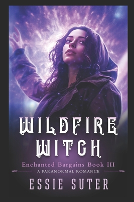 Wildfire Witch: A Paranormal Romance B0D1Q7HHWG Book Cover