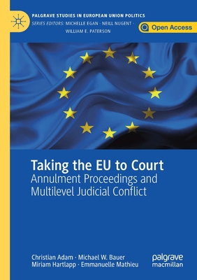 Taking the EU to Court: Annulment Proceedings a... 3030216314 Book Cover