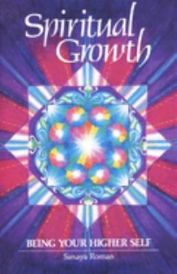 Spiritual Growth: Being Your Higher Self 091581112X Book Cover