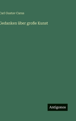 Gedanken über große Kunst [German] 3566092894 Book Cover