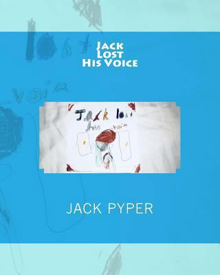 Jack Lost His Voice 1718871767 Book Cover