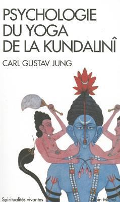 Psychologie Du Yoga de La Kundalini [French] 2226157115 Book Cover