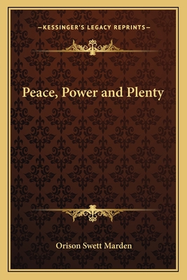 Peace, Power and Plenty 1162577819 Book Cover