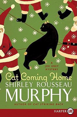 Cat Coming Home: A Joe Grey Mystery [Large Print] 0062002260 Book Cover