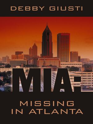 MIA, Missing in Atlanta (Thorndike Press Large ... [Large Print] 1410414922 Book Cover